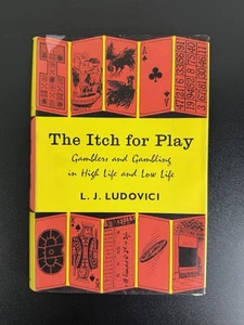 The Itch for Play Gamblers & Gambling in High Life & Low Life Ludovici - Kreskin - Picture 1 of 11