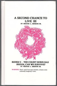 A SECOND CHANCE TO LIVE III & BOOK #2 THE COUNT DOWN HAS BEGUN, CAN WE SURVIVE? - Imagen 1 de 2