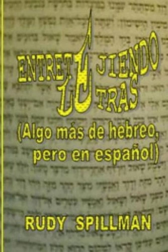 Entretejiendo Letras (Algo Mas de Hebreo, Pero En Espanol) [Spanish] [Paperback] - Imagen 1 de 1