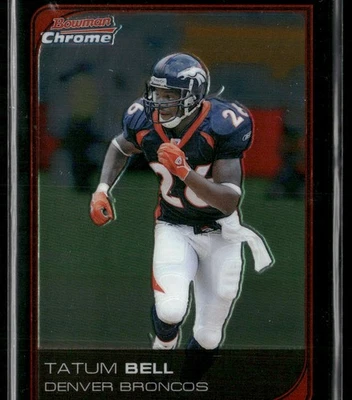 2006 Bowman Chrome #170 Tatum Bell - Image 1 of 2