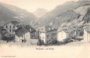 POSTCARD - SWITZERLAND - FINSHAUTS - LES HOTELS - UNDIVIDED BACK - UNPOSTED - Foto 1 di 2