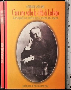 C'ERA UNA VOLTA LA CITTÀ DI LADISLAO. LADISPOLI UN PAESE... MELONE. TOMASSETTI. - Foto 1 di 2