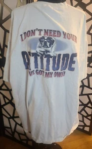 Big Dogs I Don't Need Your Actitude I Have My Own Shirt Hombre Blanco - Imagen 1 de 10