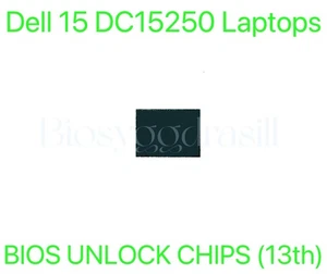 SSS Dell 15 DC15250 Core i7 Core i5, NO PASSWORD BIOS CHIP Remove Password Only - Picture 1 of 1
