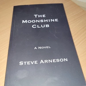The Moonshine Club PB First Printing Steve Arneson - Picture 1 of 4