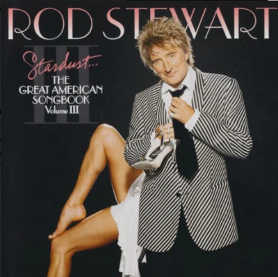 Rod Stewart – Stardust...The Great American Songbook Volume III (2004) J Records - Image 1 of 2