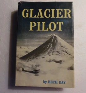 Glacier Pilot By Beth Day, HC DJ 1968 Signed: Bob Reeve, Janice Reeve + 11 More - Picture 1 of 12