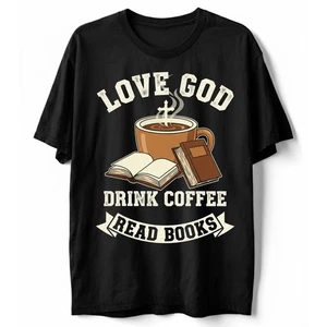 Maglietta Amore Dio Bevi Caffè Leggi Libri Libro Fede Amante, Christian Book Lover - Foto 1 di 10