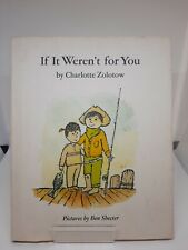 Charlotte with ZOLOTOW, Ben Shecter / IF IT WEREN'T FOR YOU 1st Edition #121564