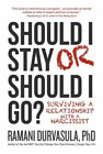 Ramani S. Durvasula, Ph.D Should I Stay Or Should I Go (Paperback)