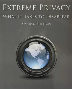 Extreme Privacy: What It Takes to Disappear - Picture 1 of 1