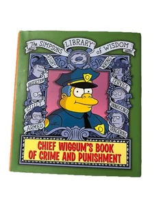 Chief Wiggum's Book of Crime & Punishment: Simpsons Hardcover With Dust Jacket - Picture 1 of 5