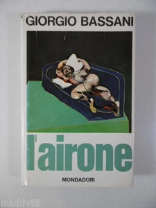 F483 L'AIRONE L AIRONE - GIORGIO BASSANI - ARNOLDO MONDADORI - 1969 - Bild 1 von 2