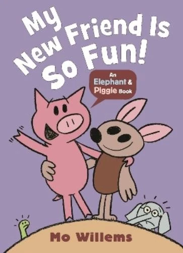 Mo Willems My New Friend Is So Fun! (Paperback) Elephant and Piggie (UK IMPORT) - Image 1 of 1