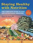 Staying Healthy with Nutrition: The Complete Guide... by Elson M. Haas Paperback
