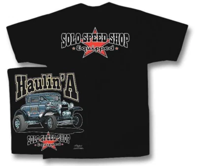 Solo Speed Shop / Model A Ford Coupe Gasser Haulin A Mens T shirt - Image 1 of 2
