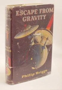 * Rare * Philip Briggs Escape From Gravity (Science Fiction) 1st Ed in D/J 1955 - Picture 1 of 7