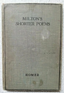 1913 MILTON'S SHORTER POEMS edited by Fred LeRoy Homer ~ HB 1st edition poetry - Imagen 1 de 8