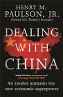 Dealing With China By Hank Paulson  New Paperback  Softback