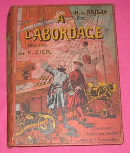 A L'abordage. De Brisay / Zier. Librairie d'éducation de la jeunesse. Sans date. - Picture 1 of 4