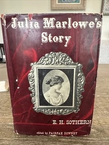 Julia Marlowe's Story by E.H. Sothern Hardcover Original 1954 HC/DJ - Imagen 1 de 14