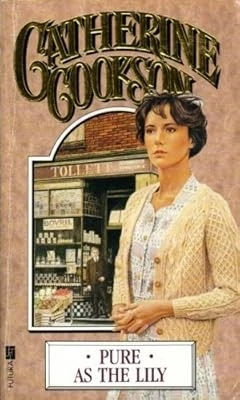 Pure As The Lily, Cookson, Catherine, Used; Very Good Book - Image 1 of 1