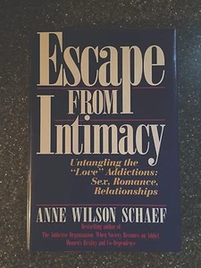 Escape from Intimacy, Understanding Addictions to Sex, Love, Romance, Hardcover - Picture 1 of 2