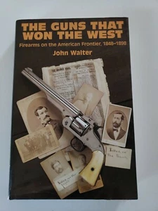 The Guns That Won The West: Firearms on the American Frontier, 1848-1898 - Imagen 1 de 6