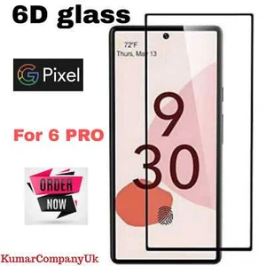 6D Glass For Google Pixel 6 Pro, 7Pro 9 Pro XL  Tempered Glass Screen Protector - Picture 1 of 3
