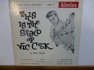 VIC COOK & TRIO THIS IS THE SOUND OF LAKEPORT CA. JAZZ/ROCK UNKNOWN VINYL LP - Picture 1 of 5