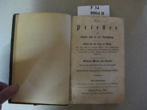 Der Priester im Gebete und in der Betrachtung. - zwei abtheilungen. i. der pries - Foto 1 di 1
