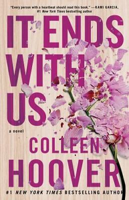 It Ends With Us : A Novel By Colleen Hoover (2016, Trade Paperback) • 5$