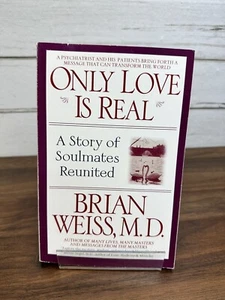 Only Love is Real by Weiss, Brian - Picture 1 of 9