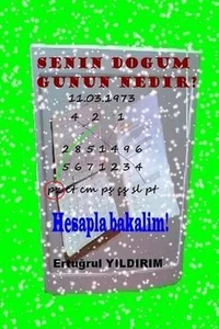 Senin Dogum Gunun Nedir?: Hesapla bakalim! by Ertugrul Yildirim (Turkish) Paperb - Picture 1 of 1