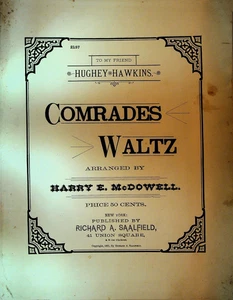 Kameraden Walzer Noten Harry E McDowell 1891 - Bild 1 von 2