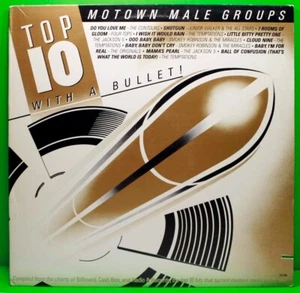 Top Ten With a Bullet Motown Male Groups LP 1987 [Motown 2527MLA] - Foto 1 di 5