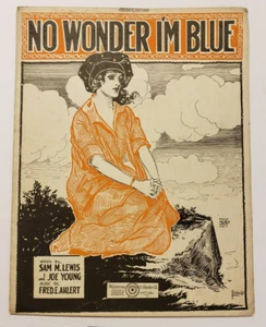 Sheet Music-No Wonder I'm Blue by Fred E. Ahlert Antique 1920 Operatic Edition - Picture 1 of 5