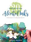 Karen Walker 20 Projects For Alcohol Inks (Paperback) (Uk Import)