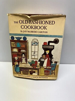 The OLD-FASHIONED COOKBOOK By Jan McBride Carlton 1979 Edition Provensen - Image 1 of 4