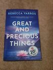 Great And Precious Things - Paperback By Yarros, Rebecca - VERY GOOD