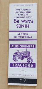 Allis Chalmers Matchbook Cover Hines Farm Equipment Preemption IL Tractor Image - Picture 1 of 3