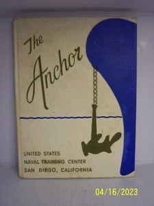 1964 Graduating Class The Anchor UNITED STATES NAVAL TRAINING CENTER SAN DIEGO - Picture 1 of 8