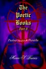The Poetic Books Part Ii Psalms 73 150 And Proverbs Burns 9781420863017 New 