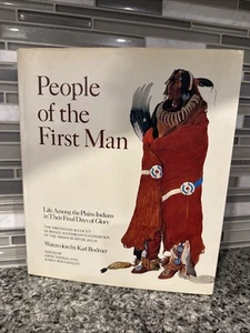 PEOPLE OF THE FIRST MAN 1976 📚Life Among The Plains Indians 1th prnt Bodmer Art - Picture 1 of 17