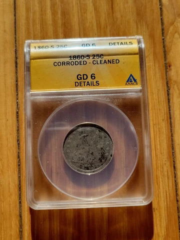 1860-S Liberty Seated Quarter - ANACS Good 6 Details Cover