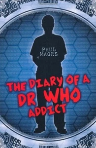 The Diary of a Dr Who Addict Paperback Paul Magrs - Picture 1 of 2
