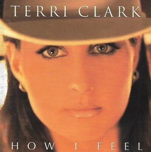 Terri Clark - How I Feel (1998 CD Album) - Picture 1 of 3
