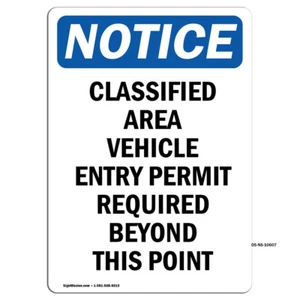 Classified Area Vehicle Entry OSHA Notice Sign Metal Plastic Decal - Picture 1 of 5