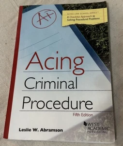 Acing Criminal Procedure 5th Edition - Leslie W. Abramson - West Academic PB - Imagen 1 de 5