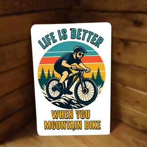 Letrero metálico Life is Better When You Mountain Bike para ciclistas, ciclistas, ciclismo - Imagen 1 de 2